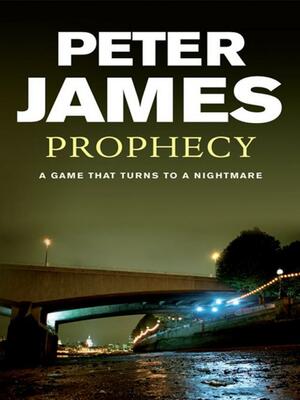 Prophecy by Peter James