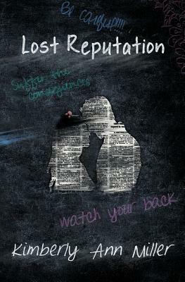 Lost Reputation by Kimberly Ann Miller