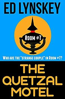 The Quetzal Motel by Ed Lynskey