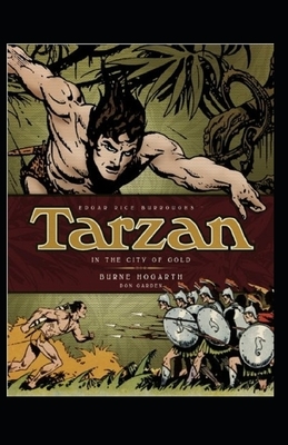 Tarzan and the City of Gold (Tarzan #5) Annotated by Edgar Rice Burroughs