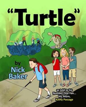 Turtle by Kathy Passage, Nick Baker