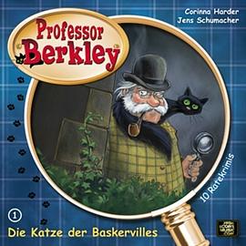 Professor Berkley : Die Katze der Baskervilles by Corinna harder
