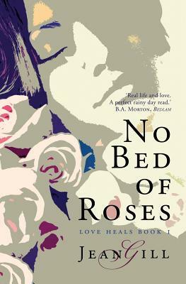 No Bed of Roses by Jean Gill