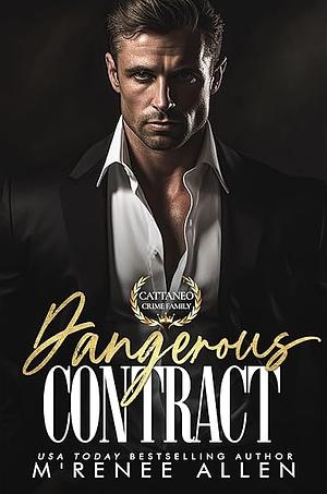 Dangerous Contract: Part 1 by M'Renee Allen, M'Renee Allen