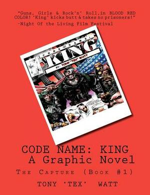 Code Name: King: The Capture (Book #1) by Tony Watt, Carlton Munday