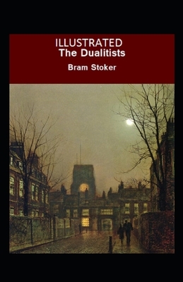 The Dualitists Illustrated by Bram Stoker