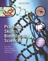 Practical Skills in Biomolecular Sciences by Allan Jones, Jonathan Weyers, Rob Reed, David A. Holmes