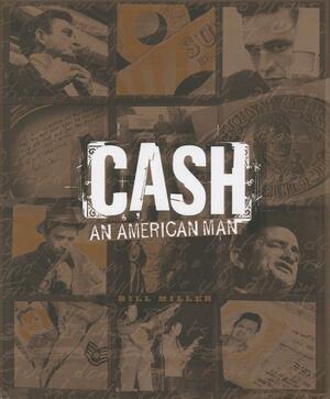 Cash: An American Man by Bill Miller