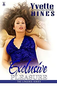 Exclusive Pleasure by Yvette Hines
