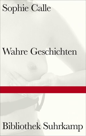 Wahre Geschichten by Sophie Calle