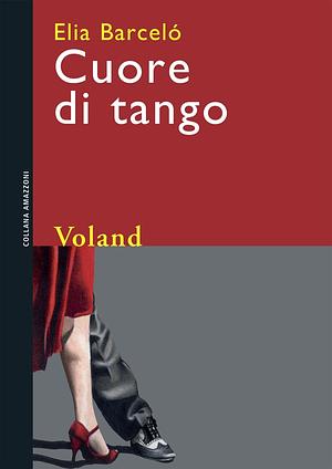 Cuore di tango by Elia Barceló