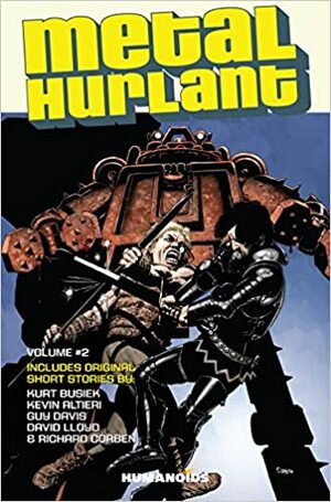 Metal Hurlant Vol. 2 by Kurt Busiek, Kevin Altieri, David Lloyd, Richard Corben, Alex DonoGhue, Guy Davis