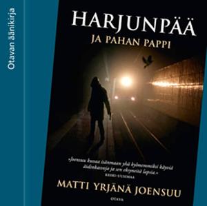 Harjunpää ja pahan pappi by Matti Yrjänä Joensuu