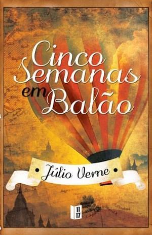 Cinco Semanas em Balão (Extraordinary Voyages, #1) by Jules Verne