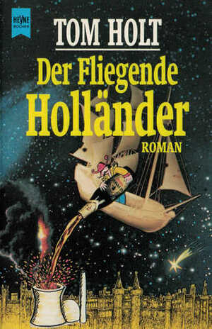 Der fliegende Holländer by Tom Holt