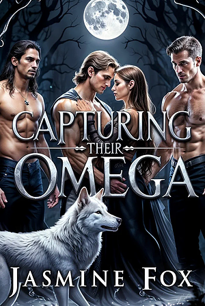 Capturing Their Omega by Jasmine Fox