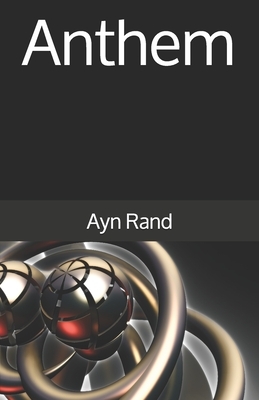 Anthem by Ayn Rand