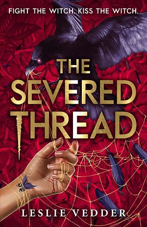 The Severed Thread by Leslie Vedder