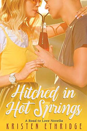 Hitched in Hot Springs by Kristen Ethridge