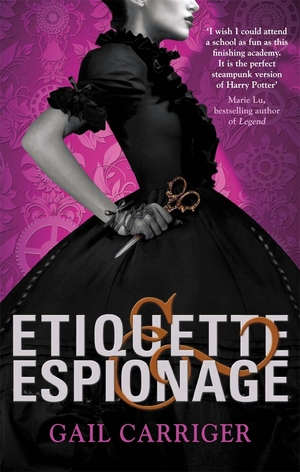 Etiquette & Espionage by Gail Carriger