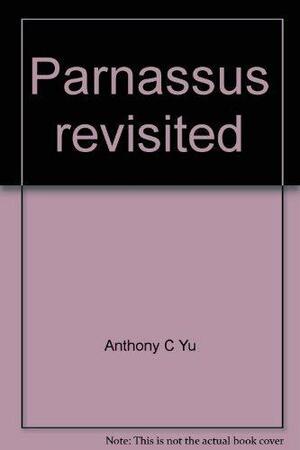 Parnassus revisited by Anthony C. Yu