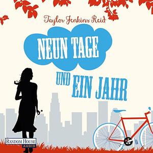 Neun Tage und ein Jahr by Taylor Jenkins Reid