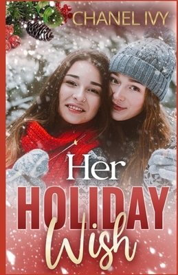 Her Holiday Wish by Chanel Ivy