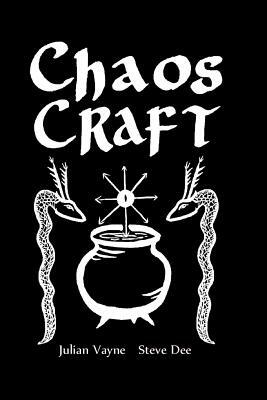 Chaos Craft: The Wheel of the Year in Eight Colours by Steve Dee, Julian Vayne