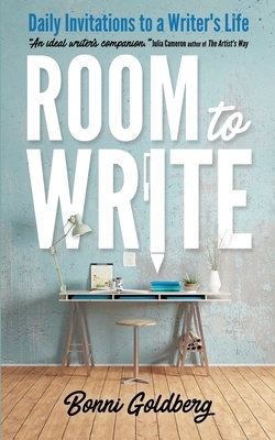 Room to Write: Daily Invitations to a Writer's Life by Bonni Goldberg