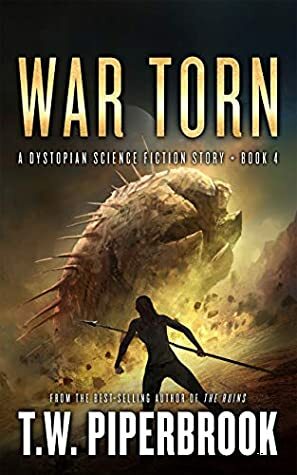 War Torn by T.W. Piperbrook