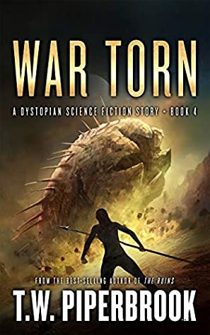 War Torn by T.W. Piperbrook