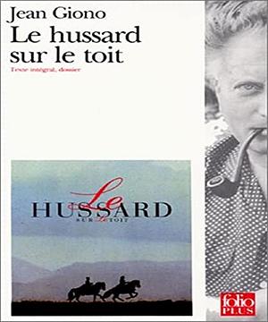 Le hussard sur le toit by Jean Giono
