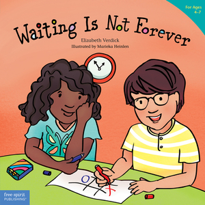 Waiting Is Not Forever by Elizabeth Verdick