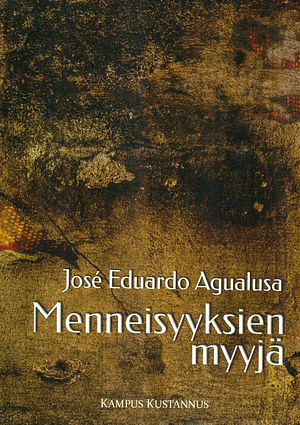 Menneisyyksien myyjä by José Eduardo Agualusa