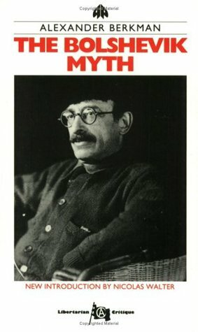 The Bolshevik Myth by Alexander Berkman