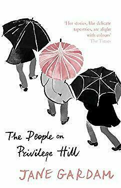 The People on Privilege Hill by Jane Gardam