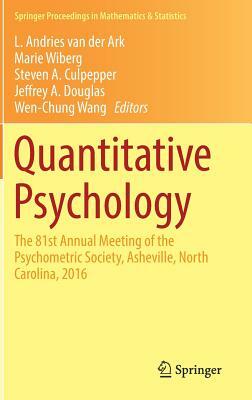 Quantitative Psychology: The 81st Annual Meeting of the Psychometric Society, Asheville, North Carolina, 2016 by 