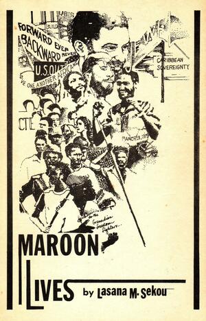 Maroon Lives For Grenadian Freedom Fighters by Lasana M. Sekou
