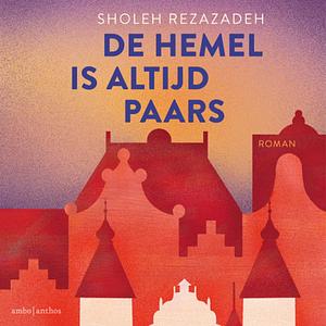 De hemel is altijd paars by Sholeh Rezazadeh