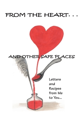 From the Heart and Other Safe Places by Pamela Johnson