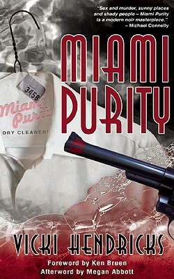 Miami Purity by Ken Bruen, Vicki Hendricks, Megan Abbott