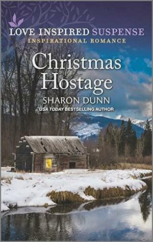 Christmas Hostage by Sharon Dunn
