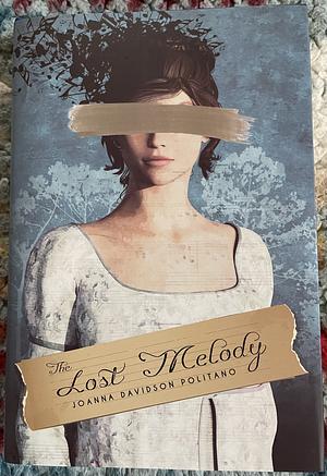 Lost Melody by Joanna Davidson Politano