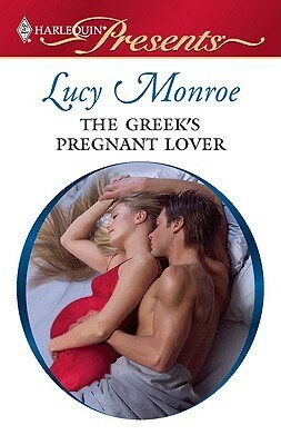 The Greek's Pregnant Lover by Lucy Monroe