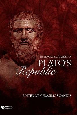 The Blackwell Guide to Plato's Republic by 