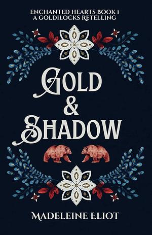 Gold & Shadow by Madeleine Eliot