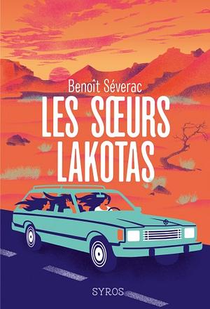 Les soeurs Lakotas by Benoît Séverac