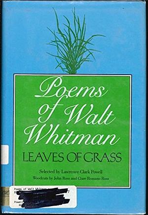 Poems of Walt Whitman: Leaves of Grass by Lawrence Clark Powell