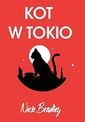 Kot w Tokio by Nick Bradley