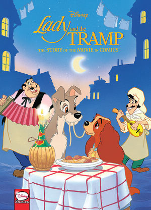 Disney Lady and the Tramp: The Story of the Movie in Comics by François Corteggiani
